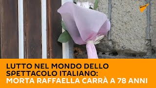 Lutto nel mondo dello spettacolo italiano: morta #RaffaellaCarrà a 78 anni