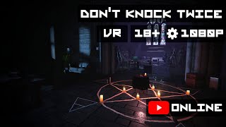 Я боюсь | Dont Knock Twice [VR]