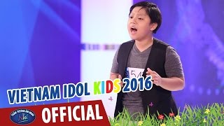 VIETNAM IDOL KIDS - THẦN TƯỢNG ÂM NHẠC NHÍ 2016 - ĐƯỜNG ĐẾN NGÀY VINH QUANG & QUÊ NHÀ - LÝ VĨNH HÒA