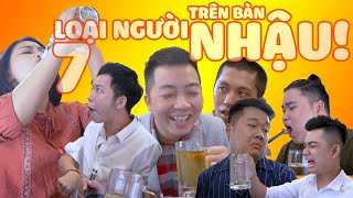 7 Loại Người Trên Bàn Nhậu x Trống Đồng Parody x Despacito x Bạc Phận  x Cầu hôn