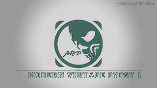 Modern Vintage Gypsy 1 by Gavin Luke - [Electro Music]