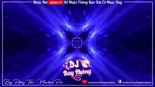 NONSTOP BAY PHÒNG LẠC VÀO THẾ GIỚI KẸO (DJ TÙNG XÈNG) NONSTOP VINAHOUSE 2022 CỰC MẠNH