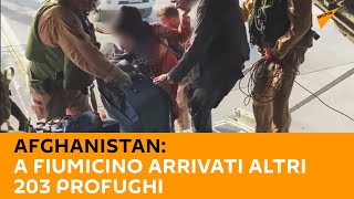 #Afghanistan, a #Fiumicino arrivati altri 203 profughi