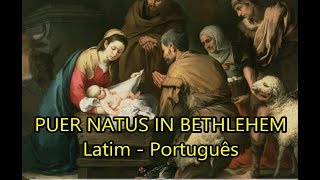 Puer Natus in Bethlehem - LEGENDADO PT/BR