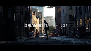 Driando - I'm Like You (Official Lyric Video)