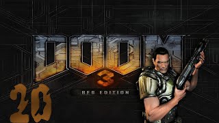 18+ Прохождение DOOM 3 BFG Edition Серия 20 "Прибыли на раскопки"
