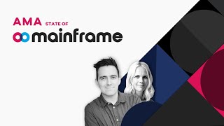 AMA – State of Mainframe
