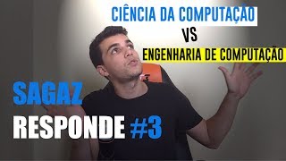 A PRINCIPAL Diferença: Ciência da Computação vs Engenharia de Computação [Sagaz Responde #3]