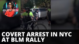 Unmarked van takes arrested woman from New York BLM rally