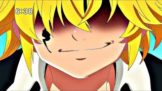 「AMV」Meliodas Devil