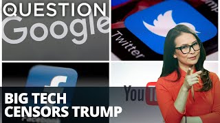 Big Tech censors Trump after Capitol riots