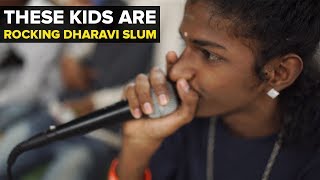 The Beats of Dharavi.