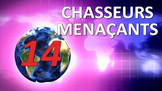 JURISPRUDENCE CHELOUE #14 : CHASSEURS MENAÇANTS