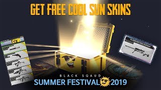 Get Free Cool Sun Skins -  SUMMER EVENT 2019 | BLACK SQUAD