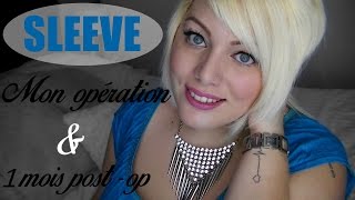 SLEEVE | Mon opération + 1 mois post-op
