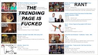 The YouTube Trending Page Is F***ed (RANT)