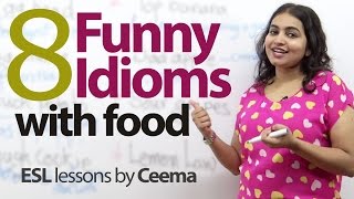 08 Funny idioms with food - Free English lesson (ESL)
