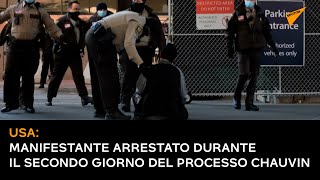USA: manifestante arrestato durante il secondo giorno del processo Chauvin