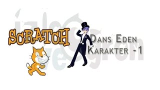 Scratch Dersleri | Dans Eden Karakter - 1