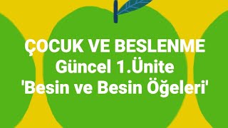 Çocuk Beslenmesi 1. Ünite | Güncel | Ata aöf | Çocuk gelişimi