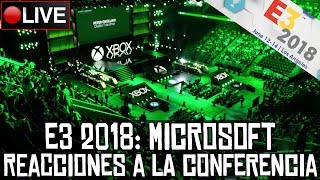 E3 2018: conferencia de Microsoft || Reacciones en directo || LIVE