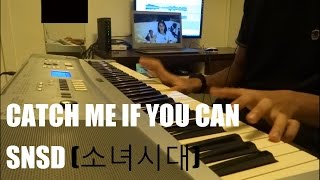 Catch Me if You Can - SNSD (소녀시대) Piano Cover