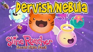 Slime Rancher Secret Styles - Dervish/Nebula