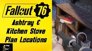 Fallout 76 Ashtray & Kitchen Stove Plan Locations
