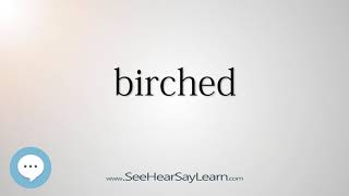 birched