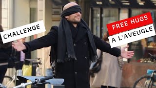 Je fais des FREE HUGS / CALINS GRATUITS à l’AVEUGLE! - Que va-t-il se passer?