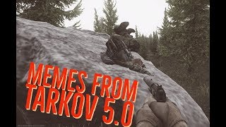 MEMES FROM TARKOV 5.0