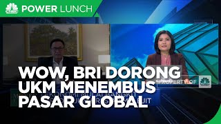 Program Unggulan BRI Dorong UKM Menembus Pasar Global