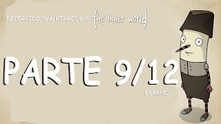 Recorrido/Walkthrough The Inner World PARTE 9/12 Español