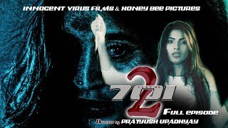 FLAT NO 701(PART - 2 ) | FULL Episode | Horror Web Series | Best Horror | Stree Full film