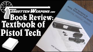 Book Review: Textbook of Pistol Technology and Design
