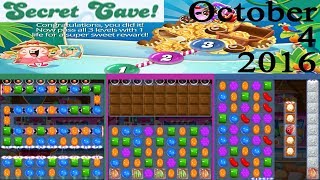 Secret Cave Challenge - October 4, 2016 - Candy Crush Saga - No Boosters