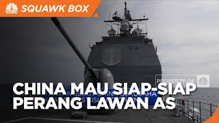 Makin Panas, China 'Ancang-Ancang' Perang Lawan As