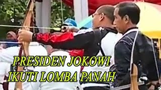 Presiden JOKOWI ikuti Lomba Panah Bersama Rakyat