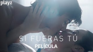 Si fueras tú: La película | Playz