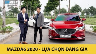 Mazda6 2020 - Lựa chọn đáng giá cho giới trẻ thành đạt