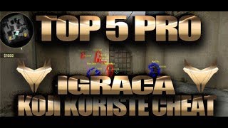 CS:GO TOP 5 PRO IGRACA KOJI KORISTE CHEAT x TOP 5 PRO PLAYERS THAT USE CHEAT