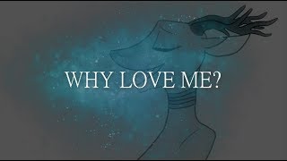 Why Love Me? || Animation Meme