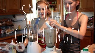 Smoothie Challenge!
