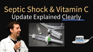 Sepsis Treatment & Vitamin C - Trials & Updates (Septic Shock)