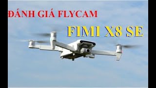 ✅ Flycam Xiaomi FIMI X8 SE sắp có mặt tại Việt Nam | Review đánh giá cấu hình