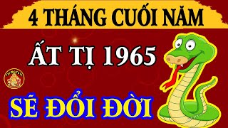 Thần Tài Chỉ Thẳng Mặt Ất Tị 1965 Cuối Năm Có LỘC RẤT TO Giàu Nhanh Chóng Mặt