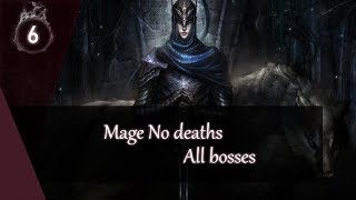 Mage No deaths [#6] All bosses