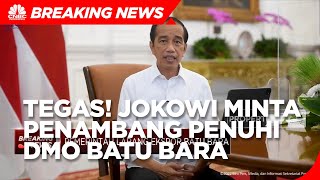 Tegas! Jokowi Perintahkan Penambang Penuhi DMO Batu Bara