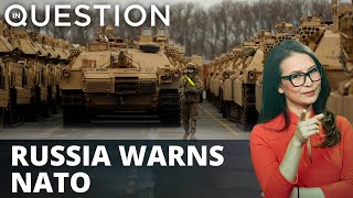 Russian military warns of response if NATO trespasses