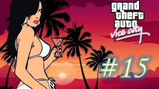 Прохождение GTA: Vice City. Часть #15